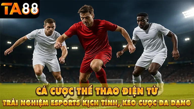 cá cược thể thao điện tử 1 Cá Cược Thể Thao Điện Tử