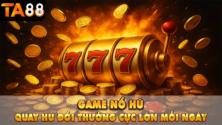 game nổ hũ 1 Game Nổ Hũ