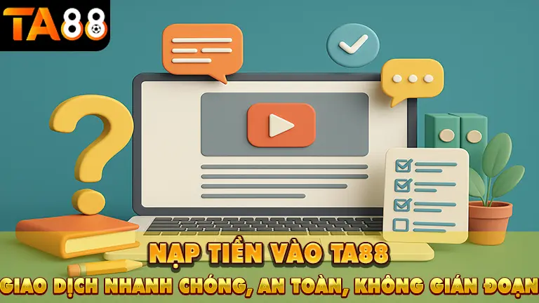 hướng dẫn ta88 4 nạp tiền ta88